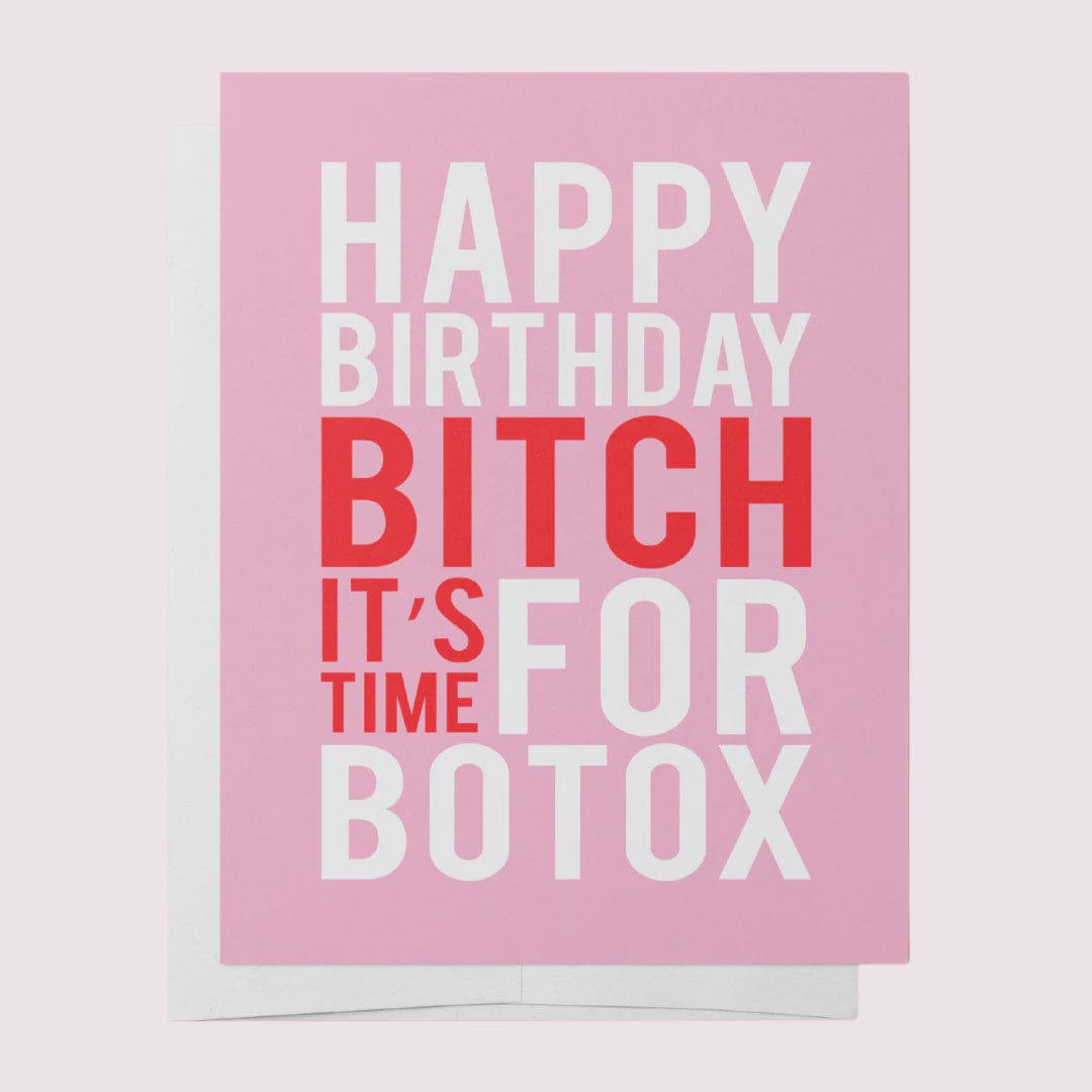 Bad On Paper Cards Bad On Paper | Happy Birthday Bitch, It's Time For Botox Card