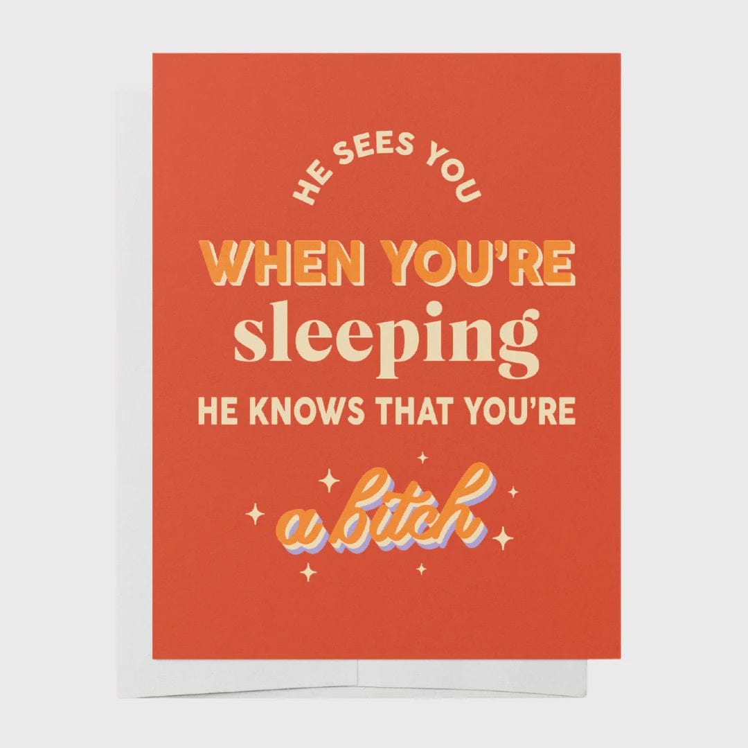 Bad On Paper Cards Bad On Paper | He Sees You When You're Sleeping, Bitch