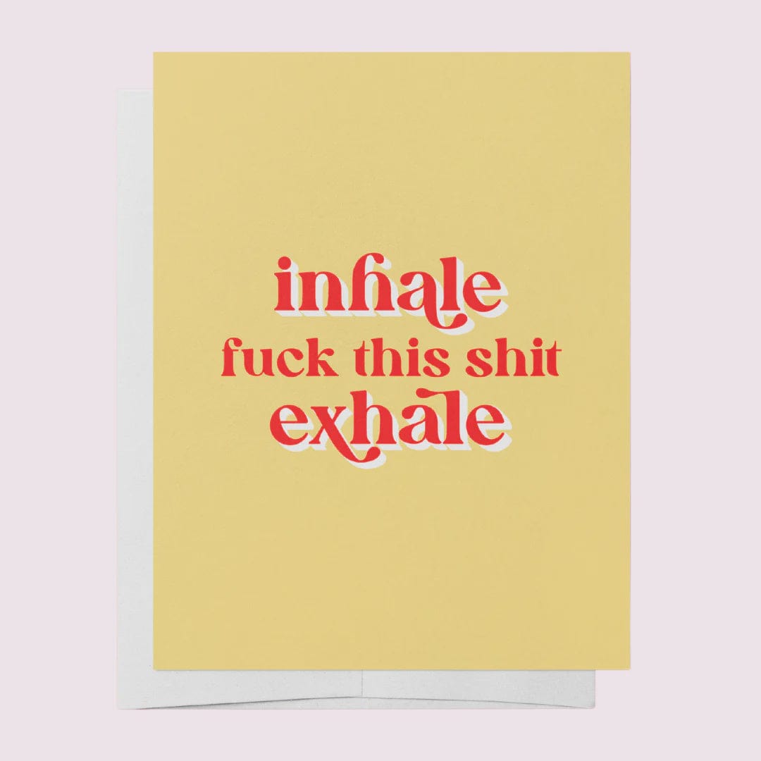 Bad On Paper Cards Bad On Paper | Inhale, FUCK THIS SHIT, Exhale Card