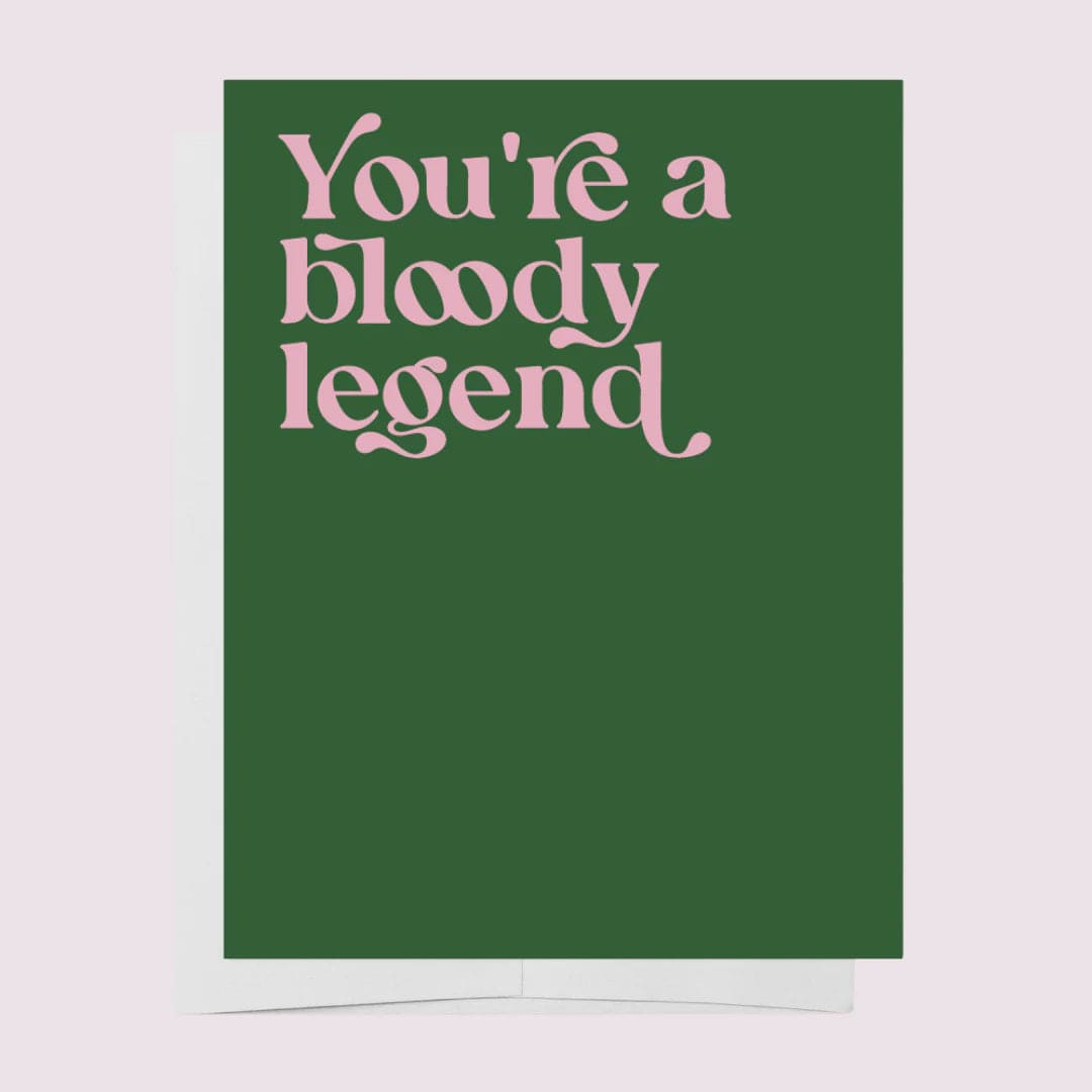 Bad On Paper Cards Bad On Paper | You're A Bloody Legend Card