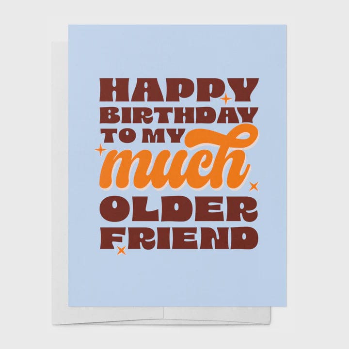 Bad On Paper Cards Happy Birthday Older Friend Card