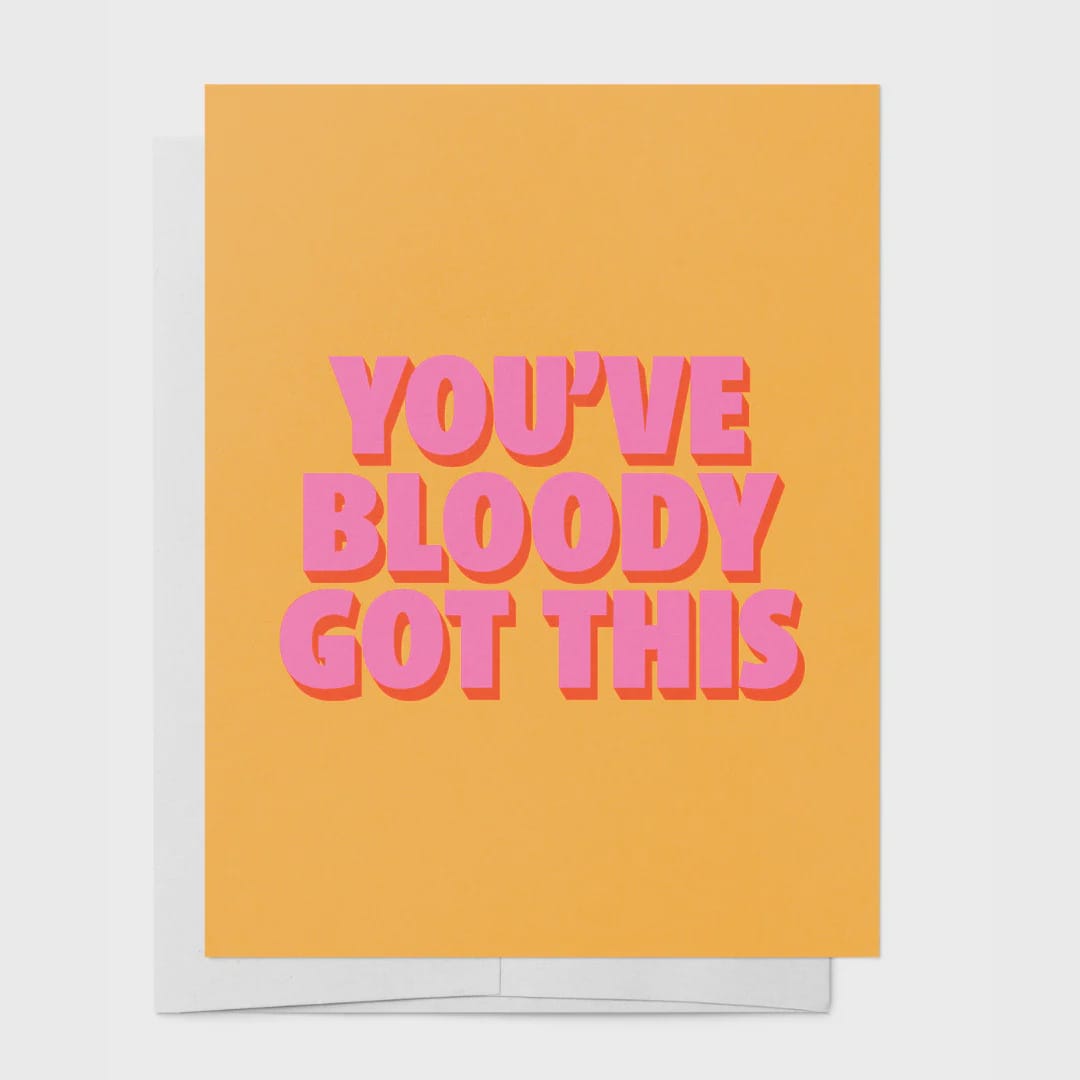 Bad On Paper Cards You've Bloody Got This Card