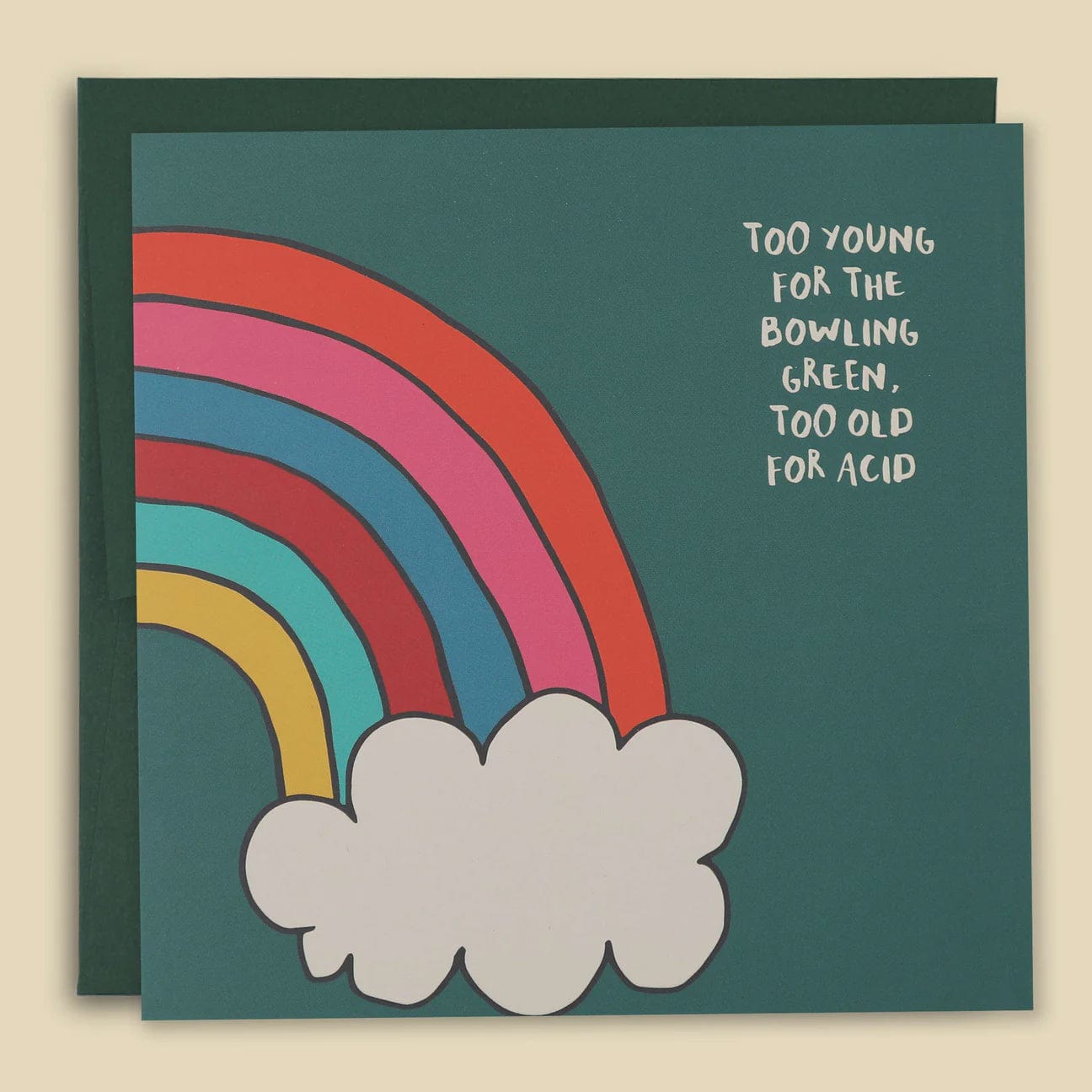 Papernest Cards Papernest | Too Young For The Bowling Green, Too Old For Acid Card